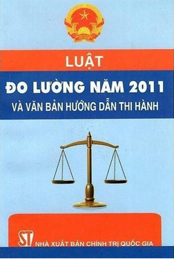 Luật đo lường năm 2011 và văn bản hướng dẫn thi hành (Unknown Binding)