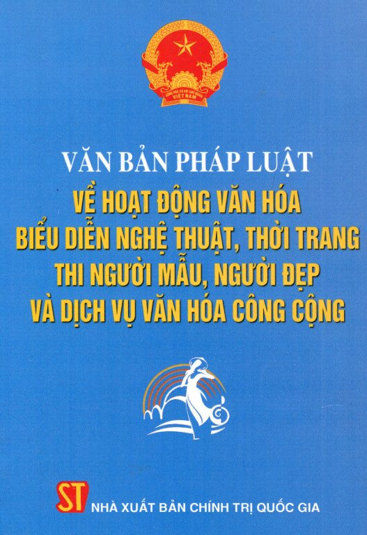 Văn bản pháp luật về hoạt động văn hóa biểu diễn nghệ thuật, thời trang thi người mẫu, người đẹp và dịch vụ văn hóa công cộng (Unknown Binding)