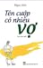 Tên cướp có nhiều vợ