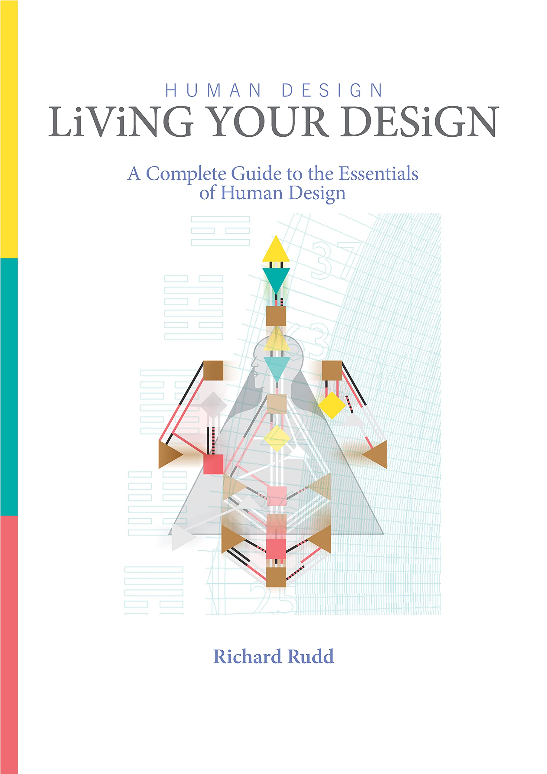 Human Design - The Revelation: A Guide to the Basic Concepts, Centres Types and Definition (Kindle Edition)