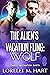The Alien's Vacation Fling: Wolf (Tourist Destination: Earth #1)