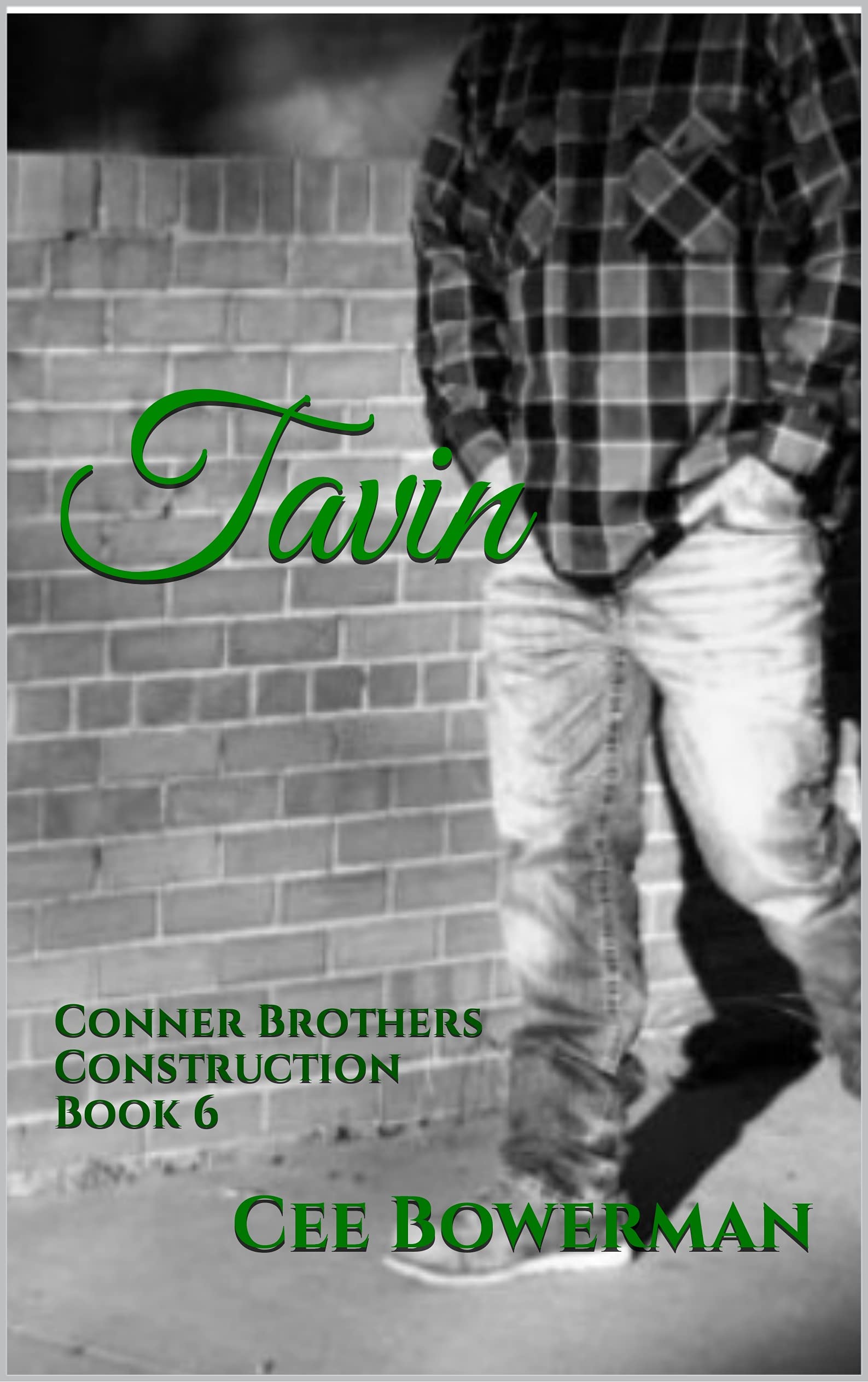 Tavin (Conner Brothers Construction #6)