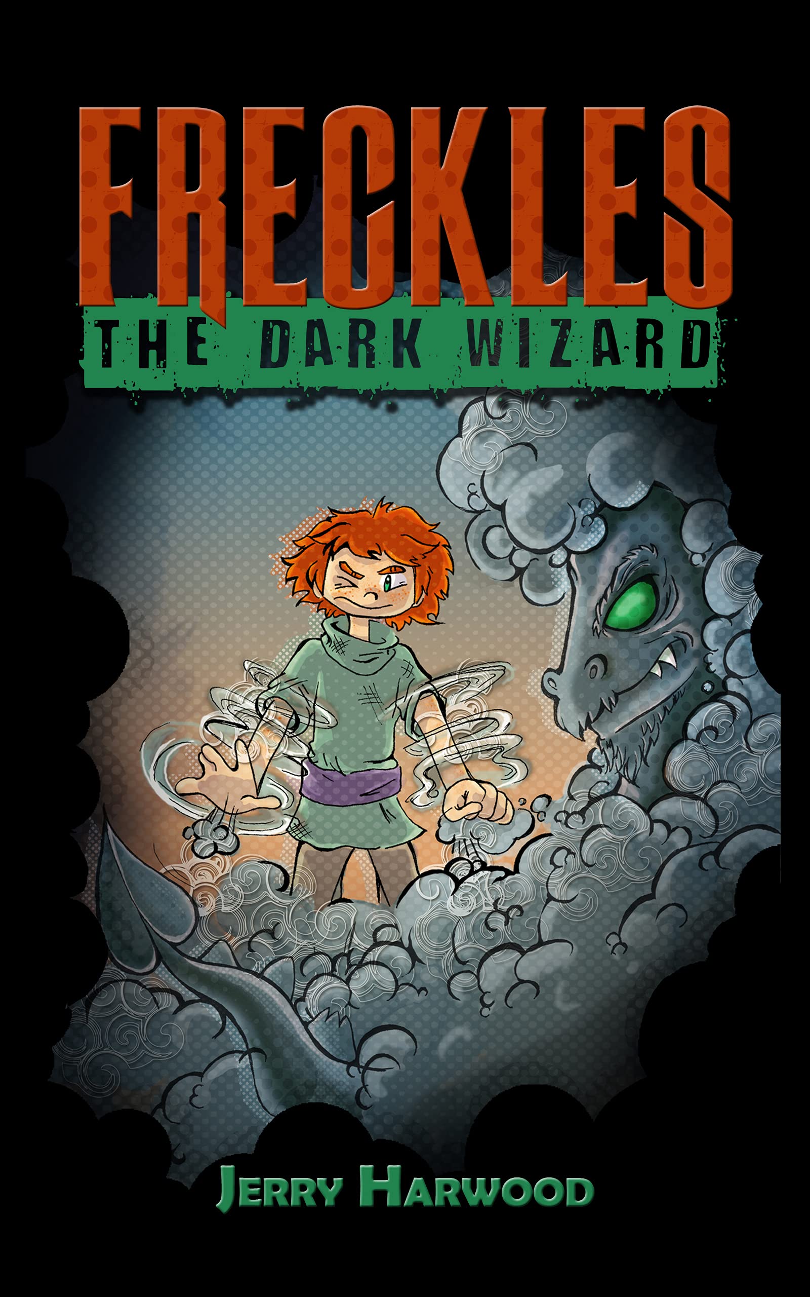 Freckles: The Dark Wizard (Kindle Edition)