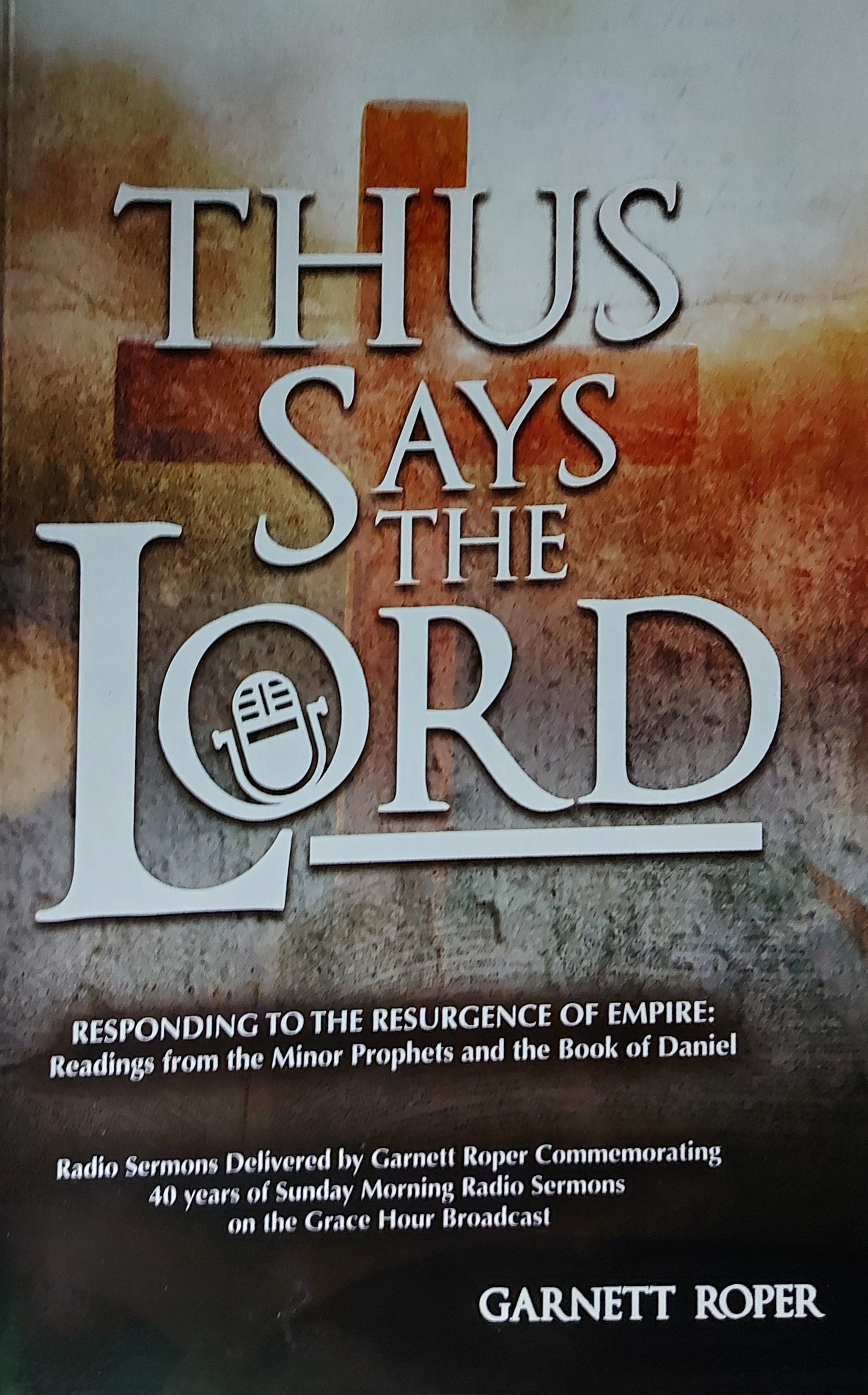 Thus Says The Lord: Responding To The Resurgence Of Empire