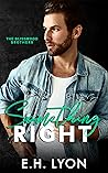 Something Right by Evey Lyon Something Right by Evey Lyon