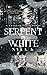 Serpent in White