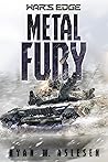 Metal Fury: A War's Edge Standalone Novel (Berserkers) (War's Edge: Berserkers) Metal Fury: A War's Edge Standalone Novel (Berserkers) (War's Edge: Berserkers)