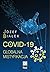 COVID-19; Globalna mistyfikacja