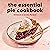 The Essential Pie Cookbook by Saura Kline
