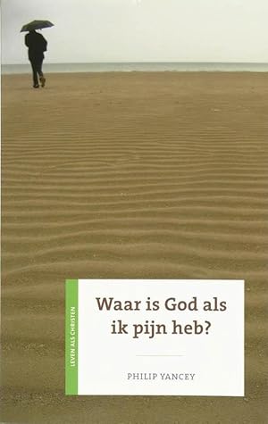 Waar is God als ik pijn heb?