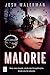 Malorie (Bird Box, #2)