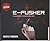 E-Pusher