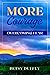 More Courage: Overcoming Fear (The MORE Series)