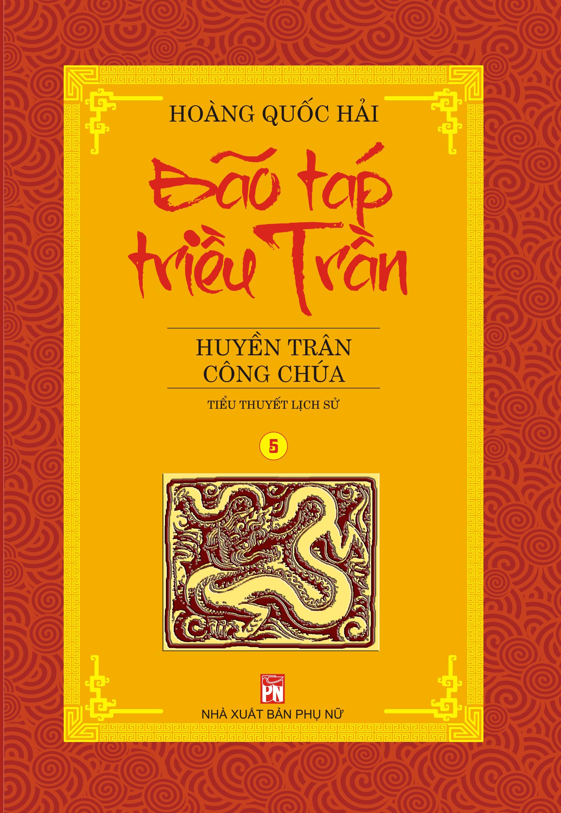 Huyền Trân Công Chúa (Bão Táp Triều Trần, #5)