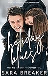 Holiday Blues by Sara Breaker
