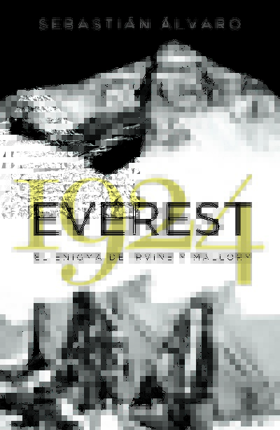 Everest 1924. El enigma de Irvine y Mallory (Rústica con solapas)
