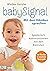 babySignal – Mit den Händen sprechen: Spielerisch kommunizieren mit den Kleinsten - Der Klassiker in erweiterter Neuausgabe