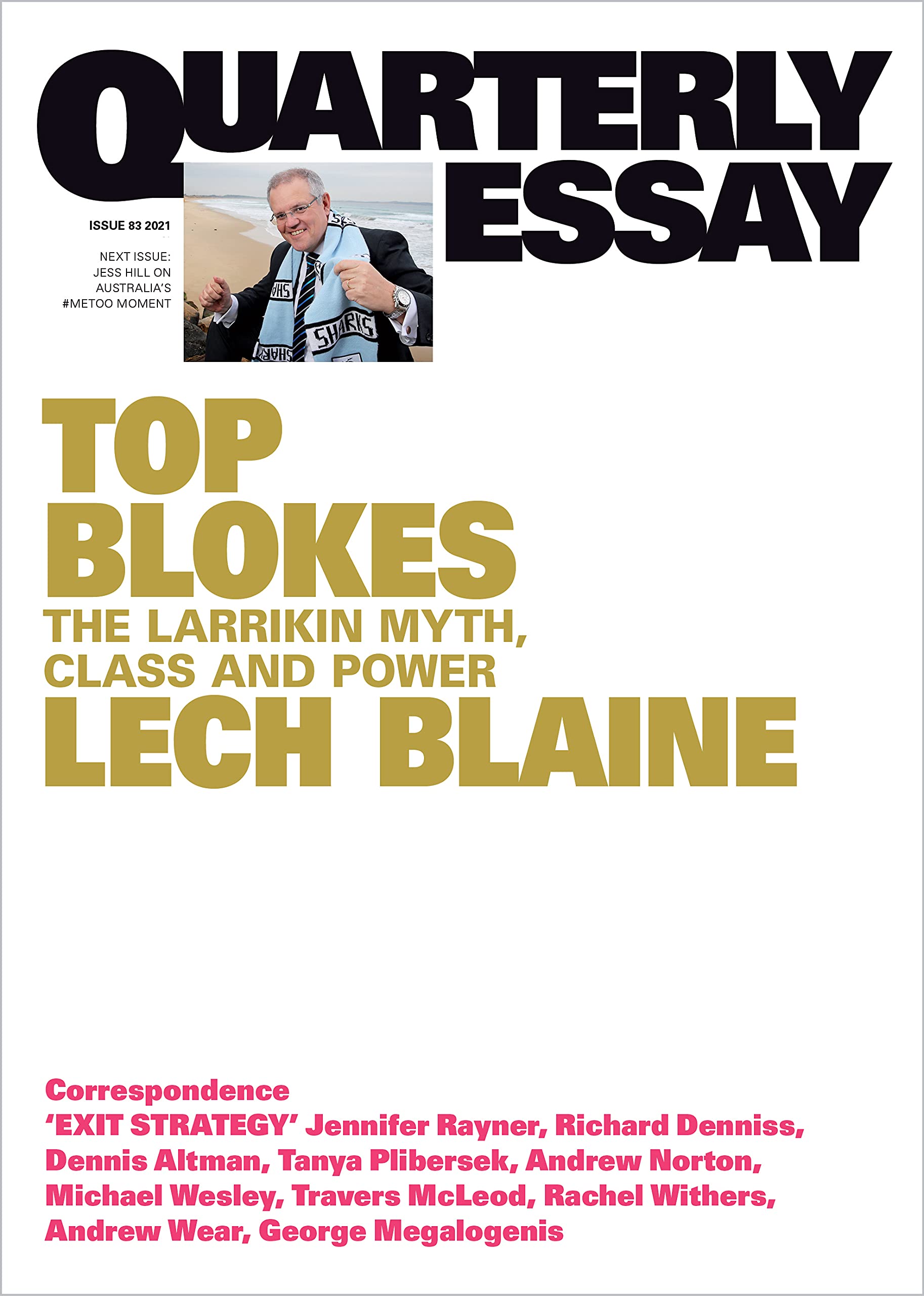 Top Blokes: The Larrikin Myth, Class and Power (Quarterly Essay #83)