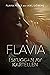 Flavia - I Skuggan av Kartellen (Kartellen, #4)