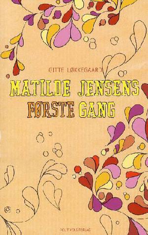 Mathilde Jensens første gang