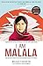 I Am Malala: The Story of the Girl Who Stood Up for Education and Was Shot by the Taliban