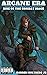 Arcane Era: Rise of the Com...