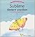Sublime devient papillon