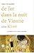 De l'or dans la nuit de Vienne selon Klimt by Alain Vircondelet