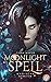 Magische Schatten (Moonlight Spell-Reihe #1)