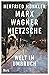 Marx, Wagner, Nietzsche: We...