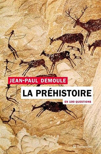 La préhistoire en 100 questions (Paperback)