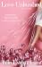 Love Unleashed by Julie Evelyn Joyce