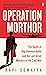 Operation Morthor: The Death of Dag Hammarskjöld and the Last Great Mystery of the Cold War