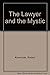 The Laywer and the Mystic