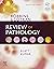 Robbins and Cotran Review of Pathology E-Book