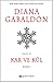 Kar ve Kül - Kısım 1 (Outlander, #6)