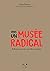 Vers un musée radical by Claire Bishop