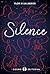 Silence by Flor M. Salvador