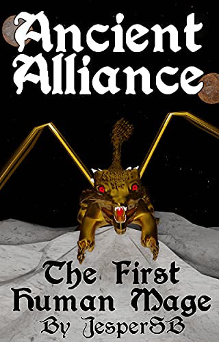 The First Human Mage (Ancient Alliance #1)
