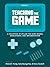 Teaching the Game: A collection of syllabi for game design, development, and implementation, Vol. 1