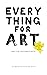 Everything for Art: How to be a successful artist