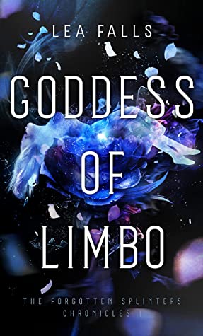 Goddess of Limbo (The Forgotten Splinters Chronicles #1)