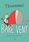 Bare vent. Babybobla illustrert by Tegnehanne
