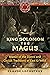 King Solomon the Magus: Master of the Djinns and Occult Traditions of East and West