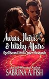 Auras, Heirs, & Witchy Affairs: Spellbound Mail-Order Husbands Book 2