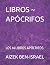 LIBROS ~ APÓCRIFOS by AIZEK BEN-ISRAEL