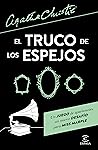 El truco de los espejos by Agatha Christie