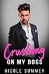 Book cover for Crushing on my Boss