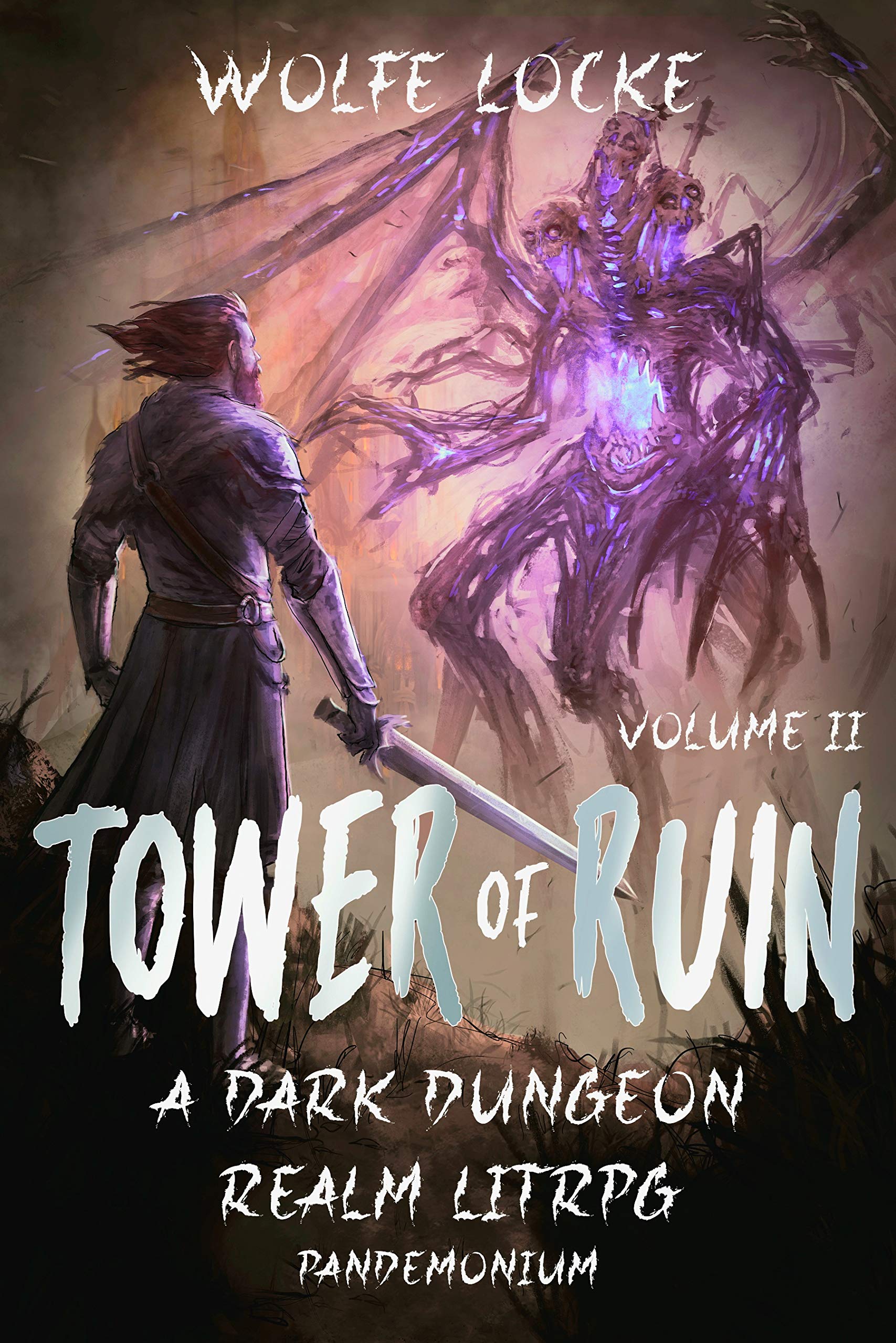Tower of Ruin: Volume II (Pandemonium - Afterlife #2)
