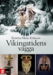 Vikingatidens vagga: i vendeltidens värld